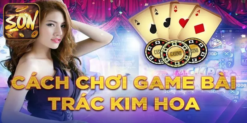 cach-choi-trac-kim-hoa-nhan-su-quan-tam