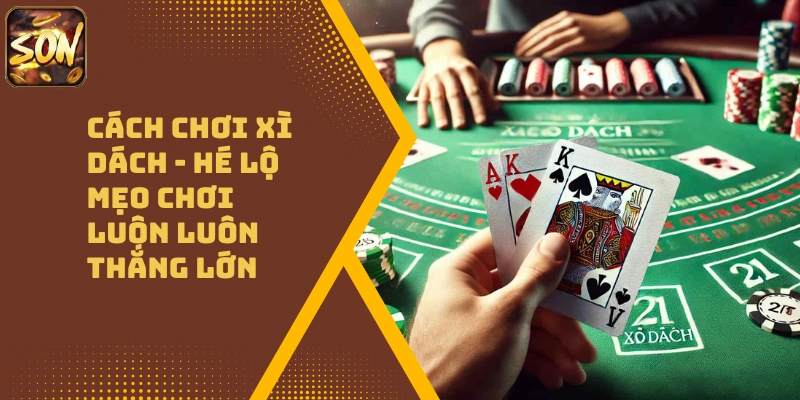 cach-choi-xi-dach (1)