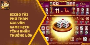 Sicbo Tài Phú Tham Gia Ván Game Kịch Tính Nhận Thưởng Lớn 