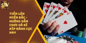 Tiến Lên Miền Bắc – Hướng Dẫn Chơi Và Bí Kíp Đánh Cực Hay