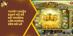 Tuyệt Chiêu Quay Hũ Dễ Nổ Thưởng Lớn Không Nên Bỏ Lỡ